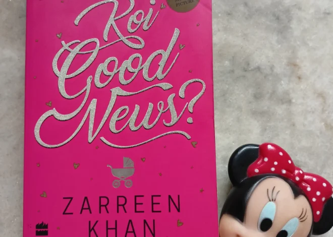 Koi Good News | Zareen Khan| Book Review