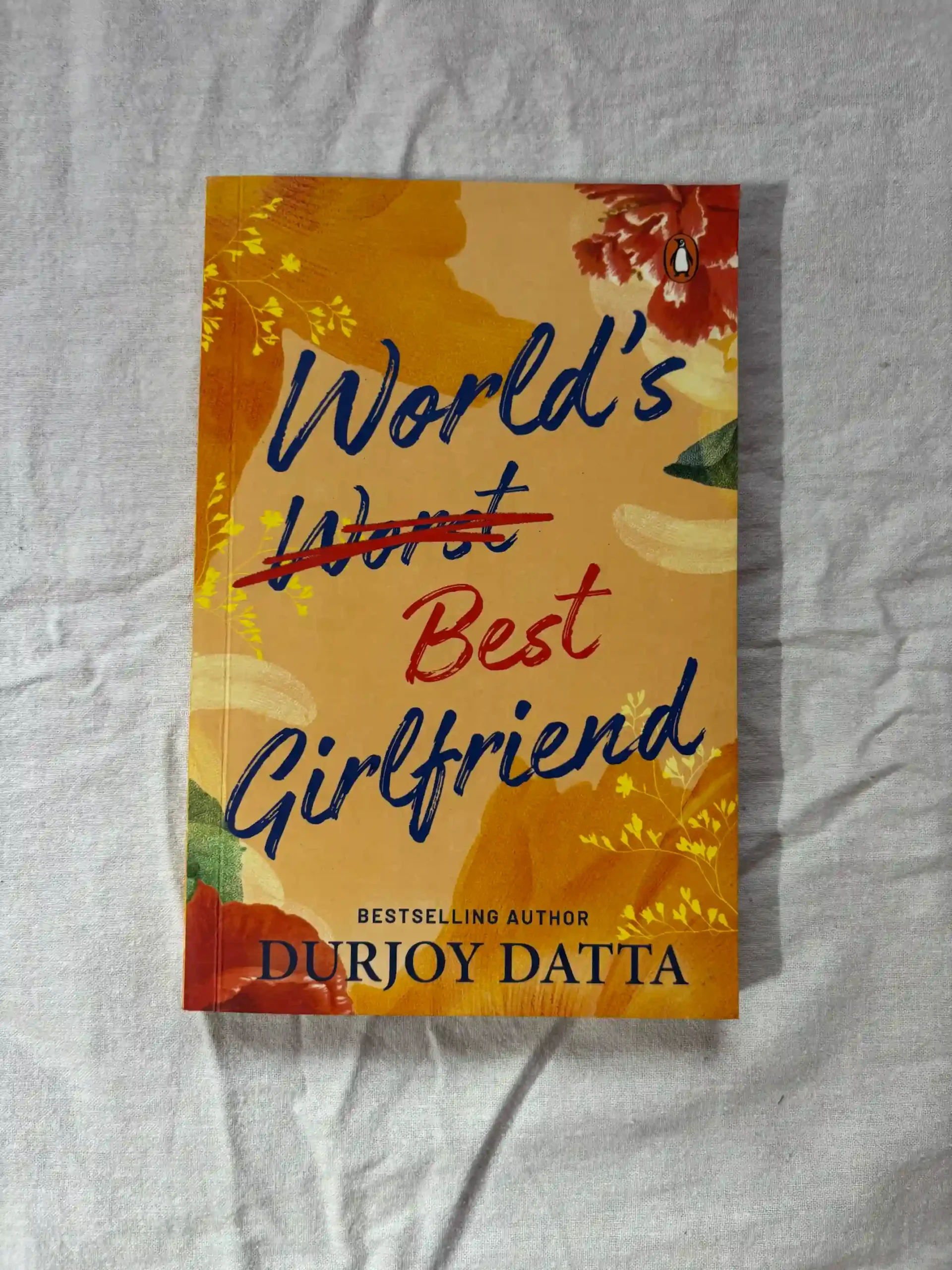 World’s Worst Best Girlfriend | Durjoy Datta| Book Review