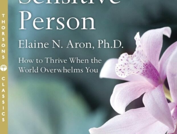 The Highly Sensitive Person | Elaine N. Aron | Book Review